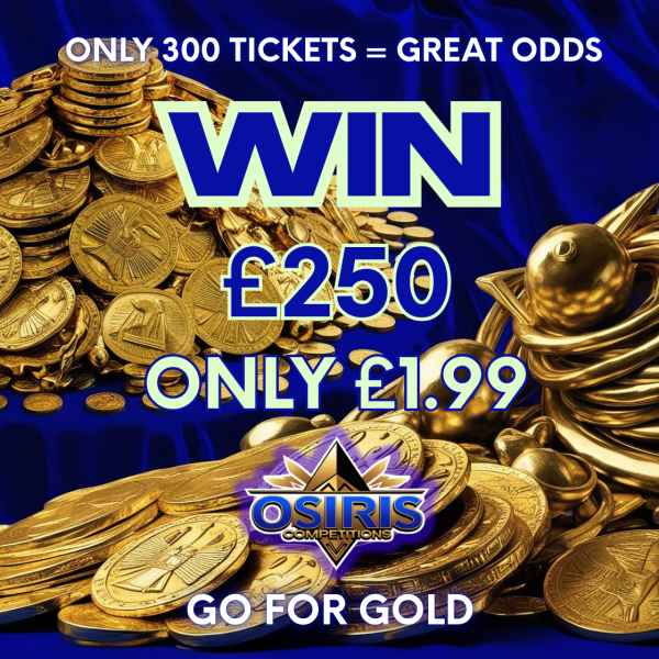 £250 CASH! ONLY 300 TICKETS!